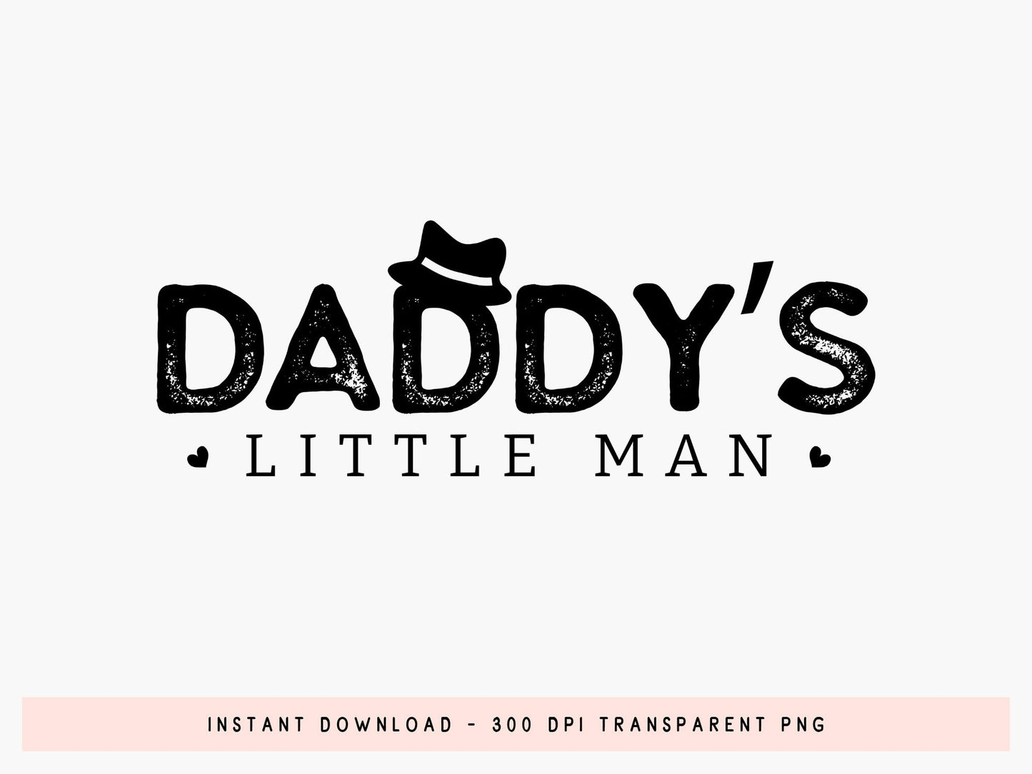 Daddy's Little Man, Kids Father's Day SVG