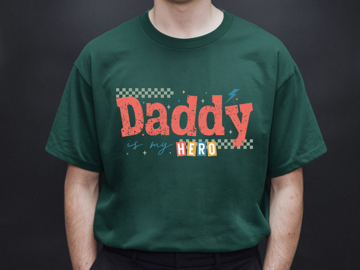 Daddy is My Hero, Father's Day Sublimation
