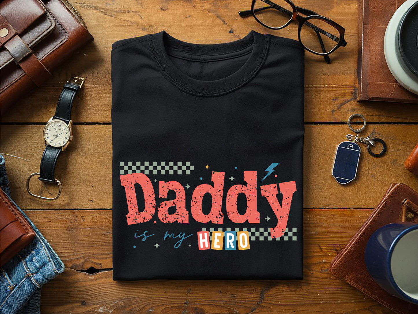 Daddy is My Hero, Father's Day Sublimation