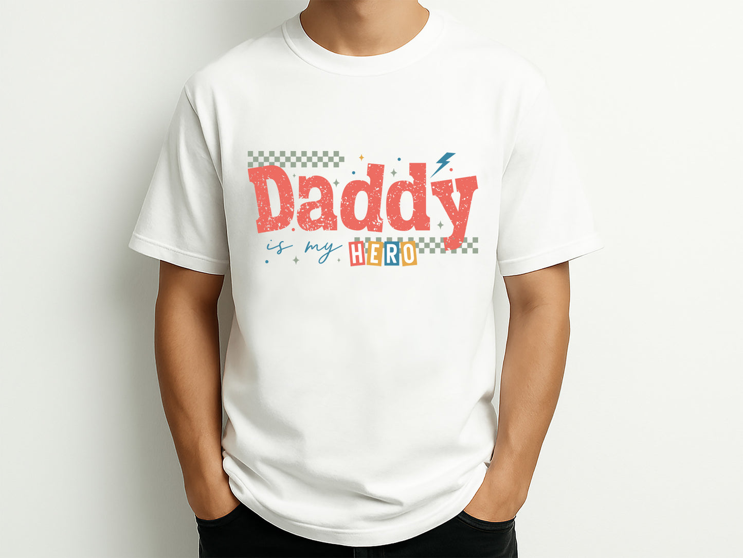 Daddy is My Hero, Father's Day Sublimation