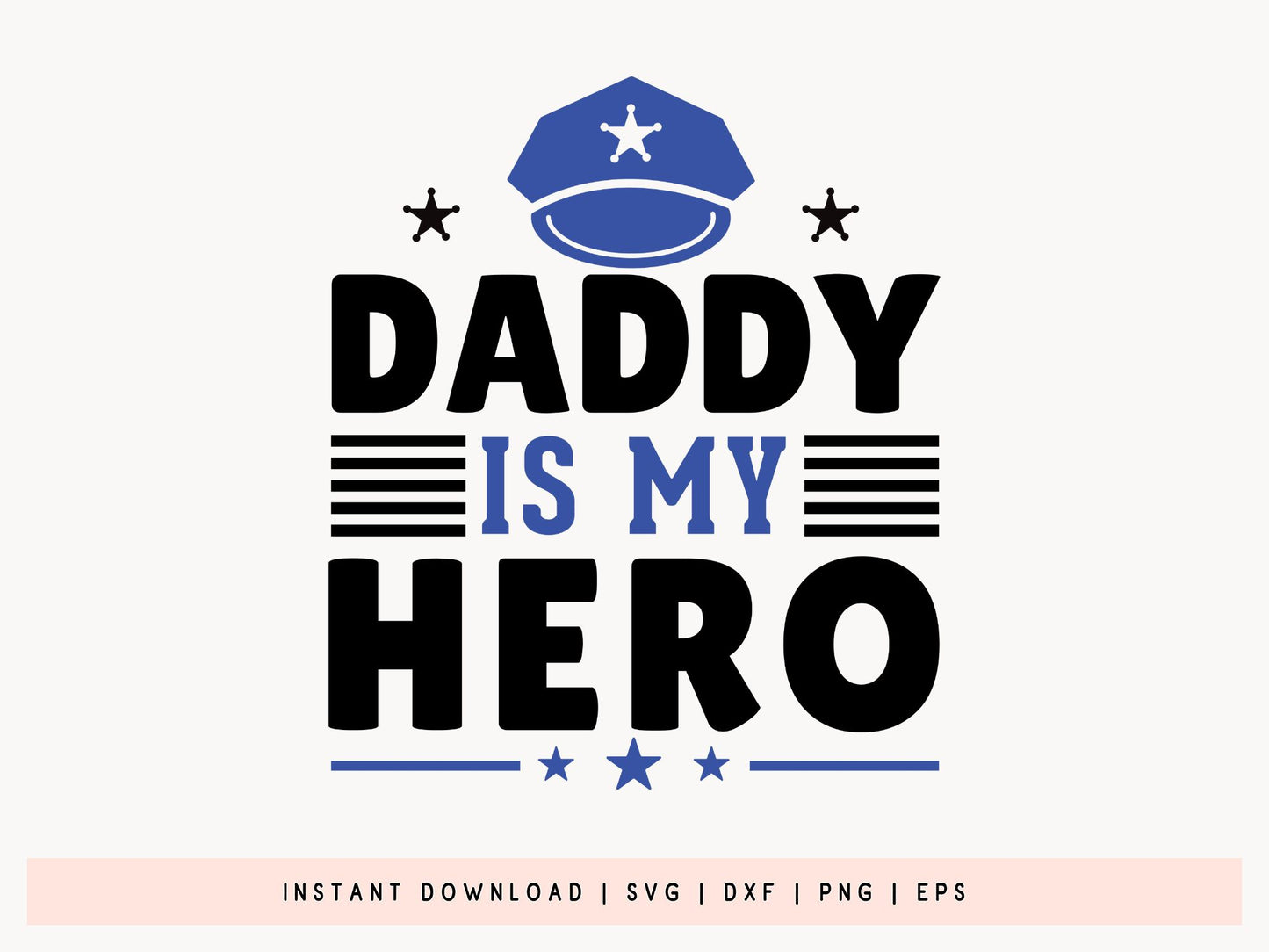 Daddy is My Hero, Police Saying SVG
