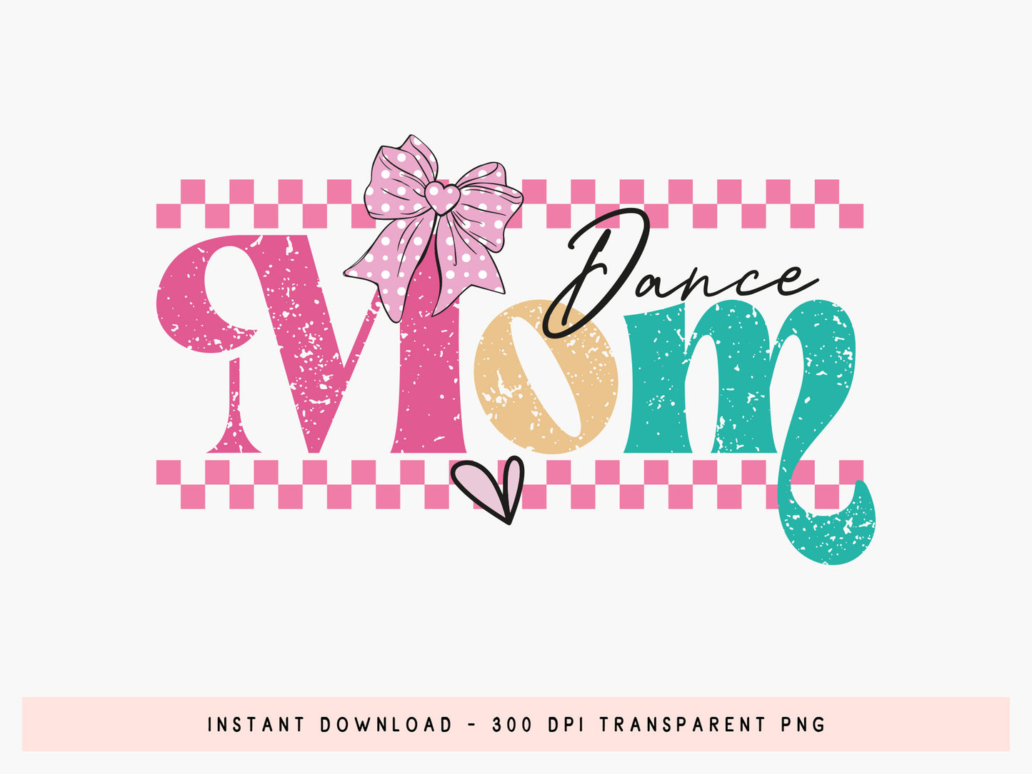 Dance Mom, Retro Mothers PNG Sublimation