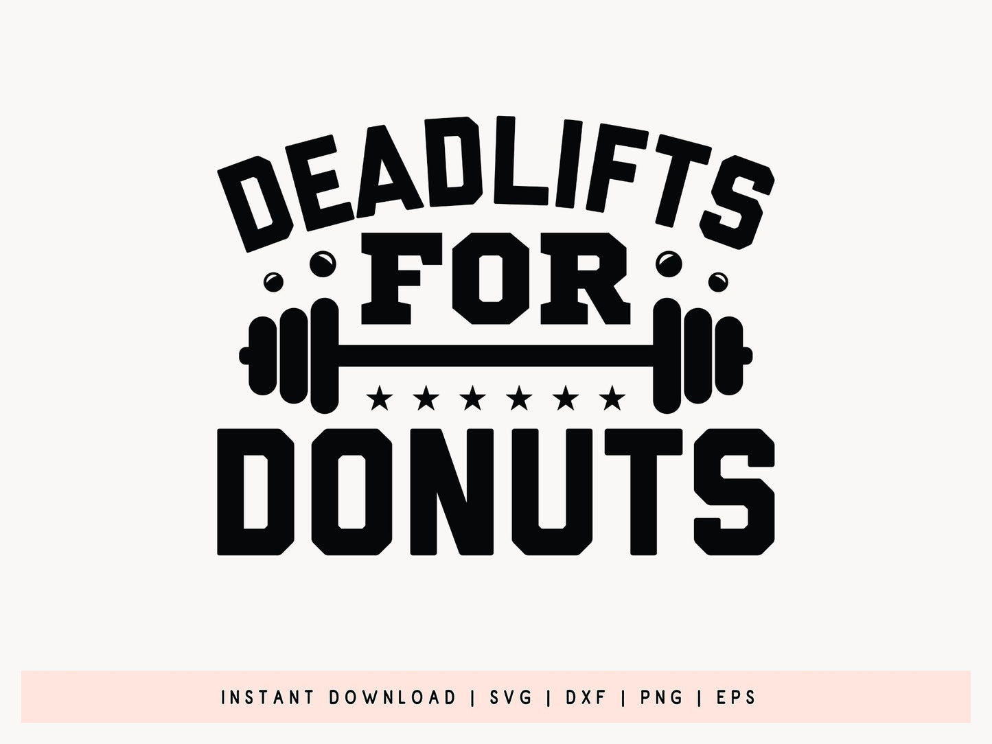 Deadlifts for Donuts, Cricut Workout SVG