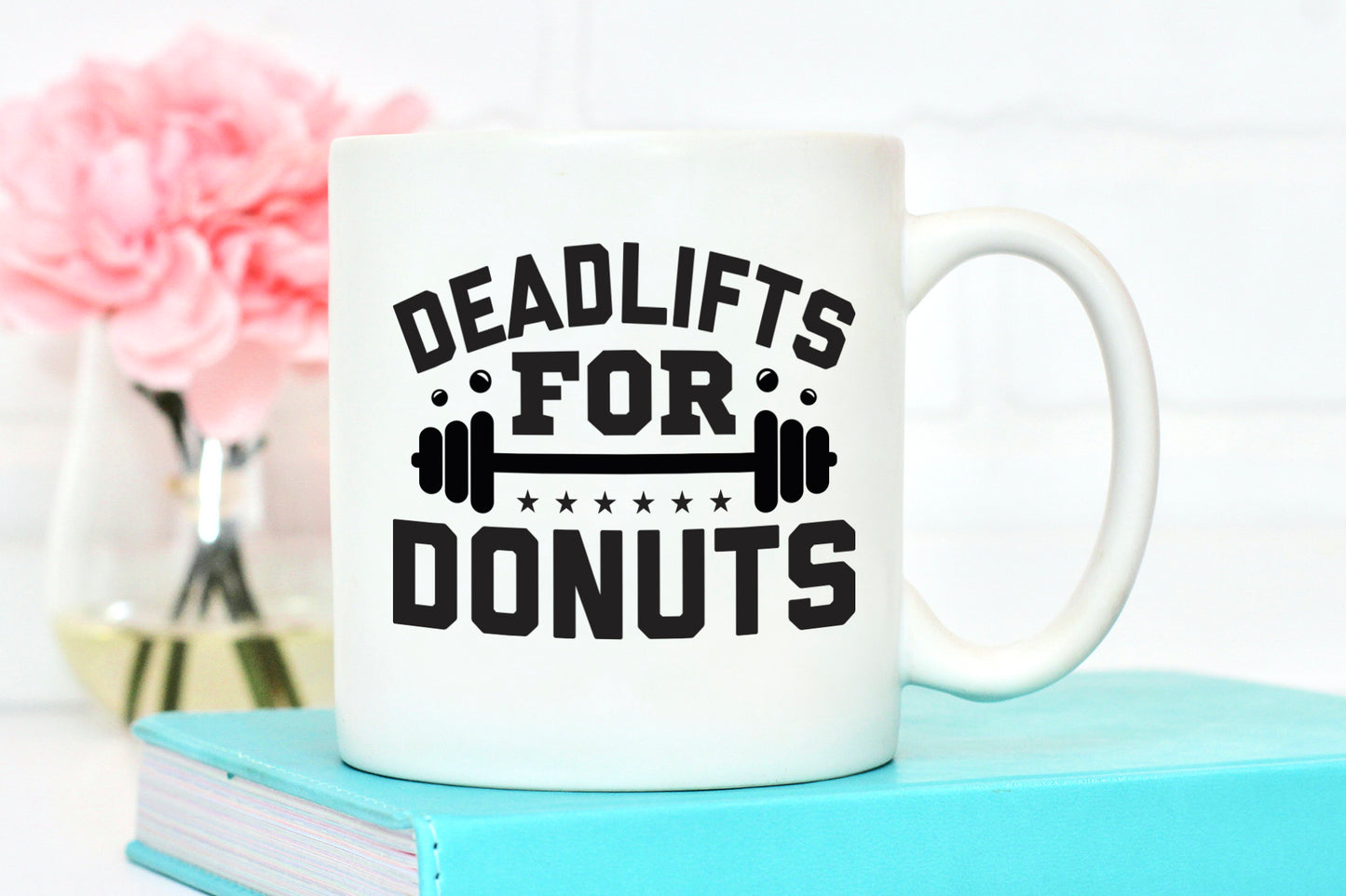 Deadlifts for Donuts, Cricut Workout SVG