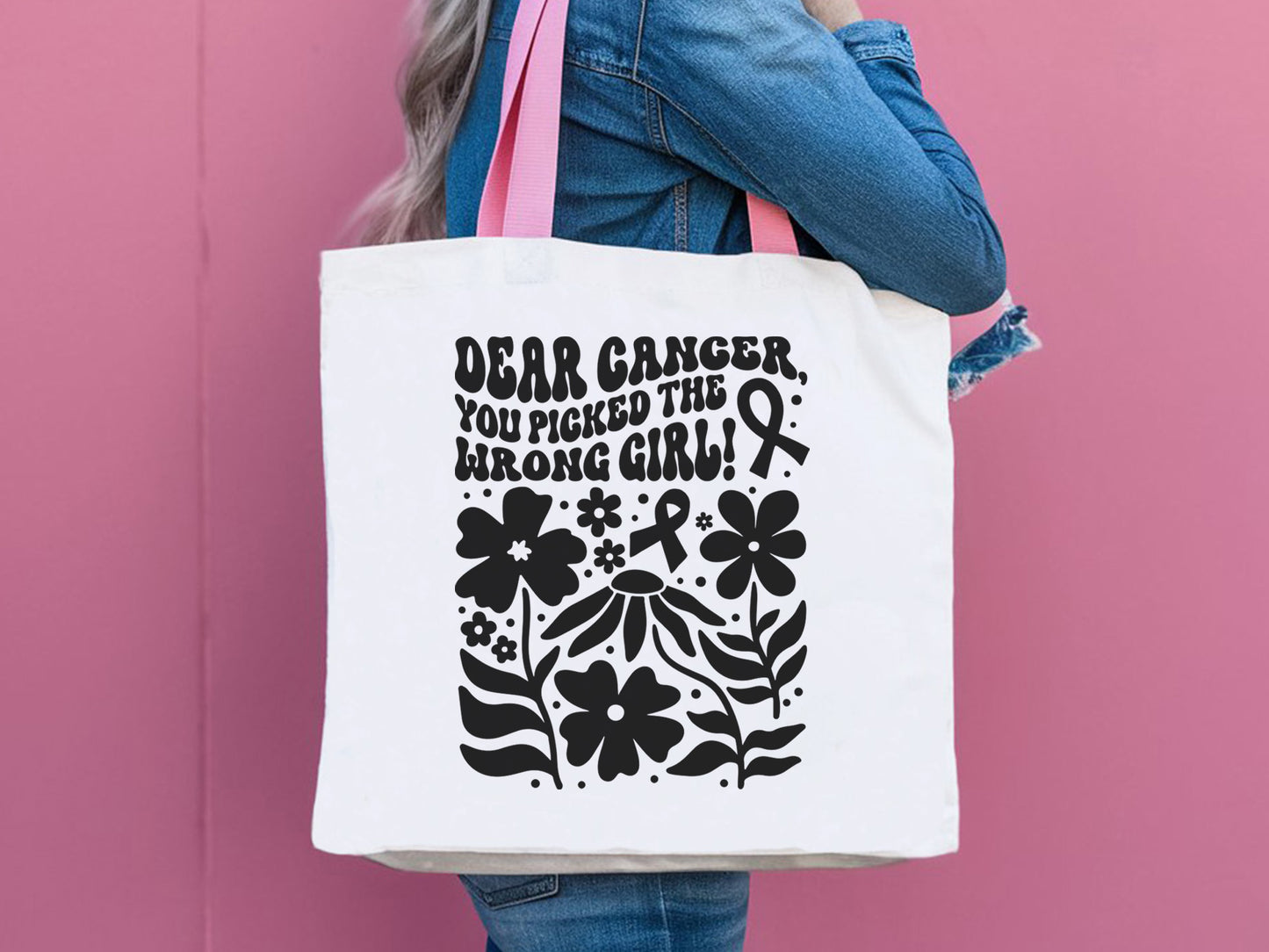 Dear Cancer You Picked the Wrong Girl Floral SVG