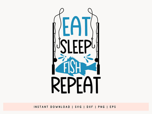 Eat Sleep Fish Repeat, Fishing SVG Funny