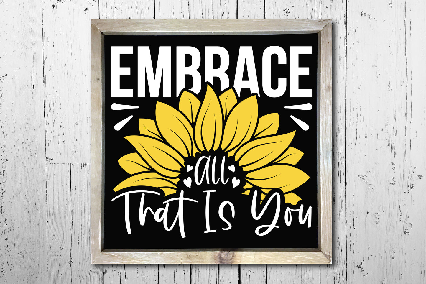 Embrace All That is You, Simple Sunflower SVG