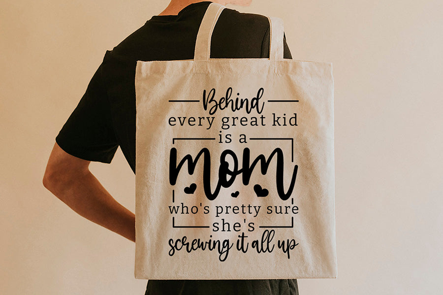 Every Great Kid is a Mom - Mother's Day SVG