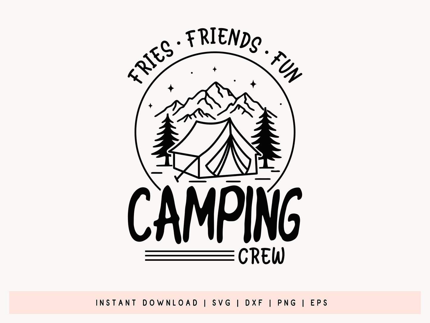Fires Friends Fun Camping Crew SVG Vector