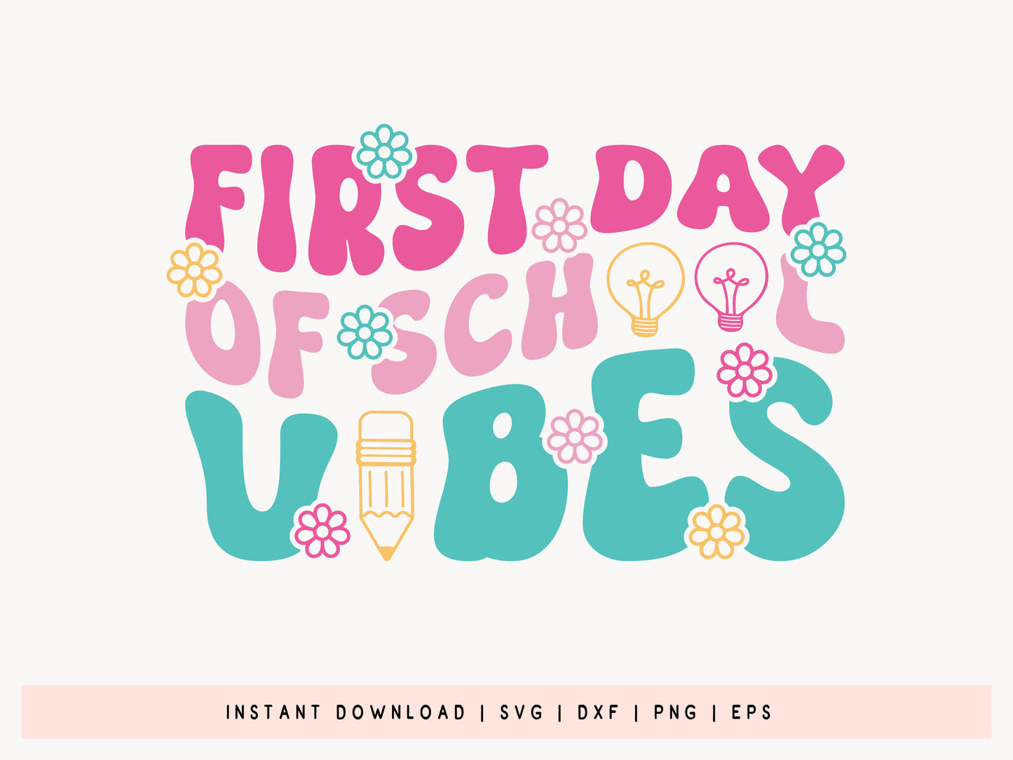 First Day of School Vibes, SVG Back to School
