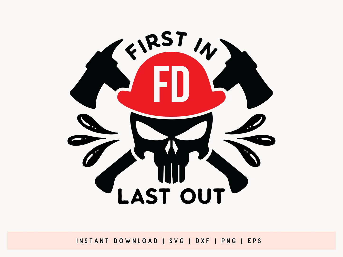 First In Last Out, Firefighter Skull SVG