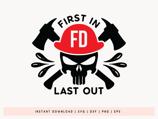 First In Last Out, Firefighter Skull SVG