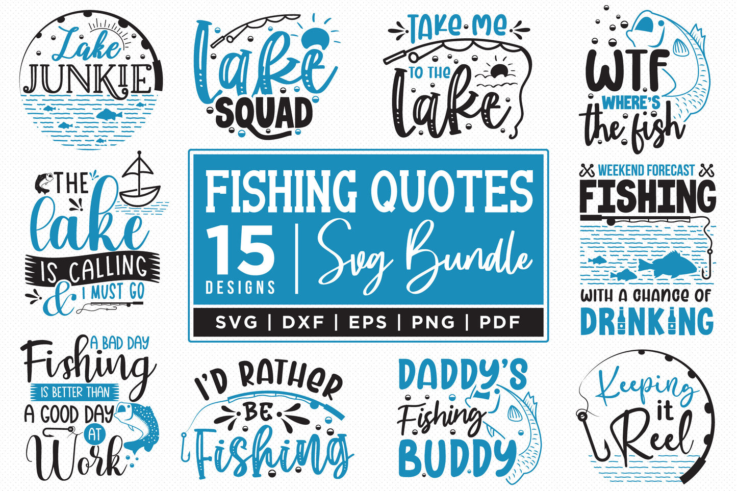 Fishing Quotes SVG Bundle