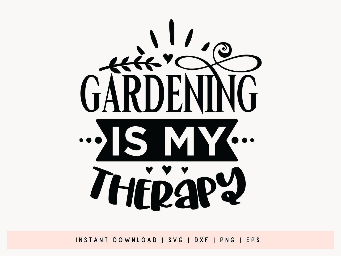 Gardening is my Therapy SVG Design