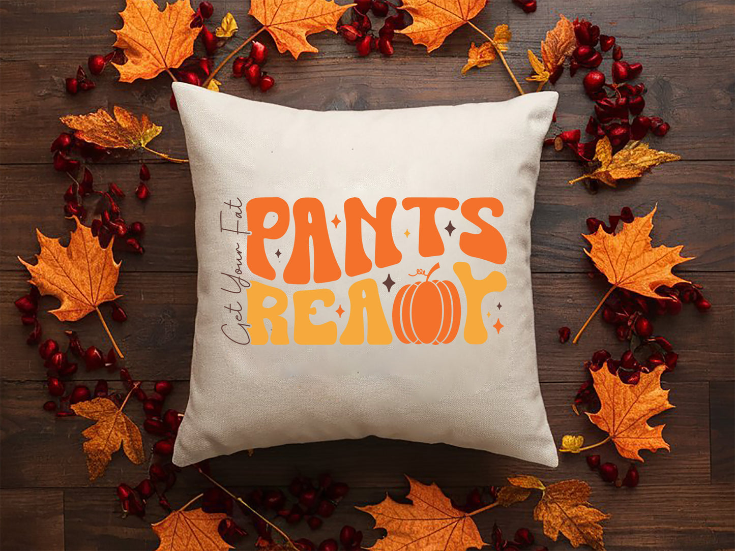 Get Your Fat Pants Ready - Thanksgiving SVG