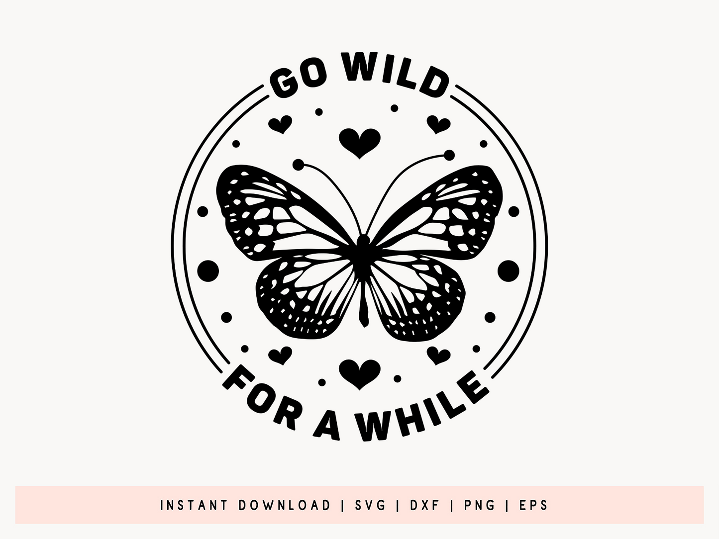 Go Wild for a While, Outdoor Life SVG Vector