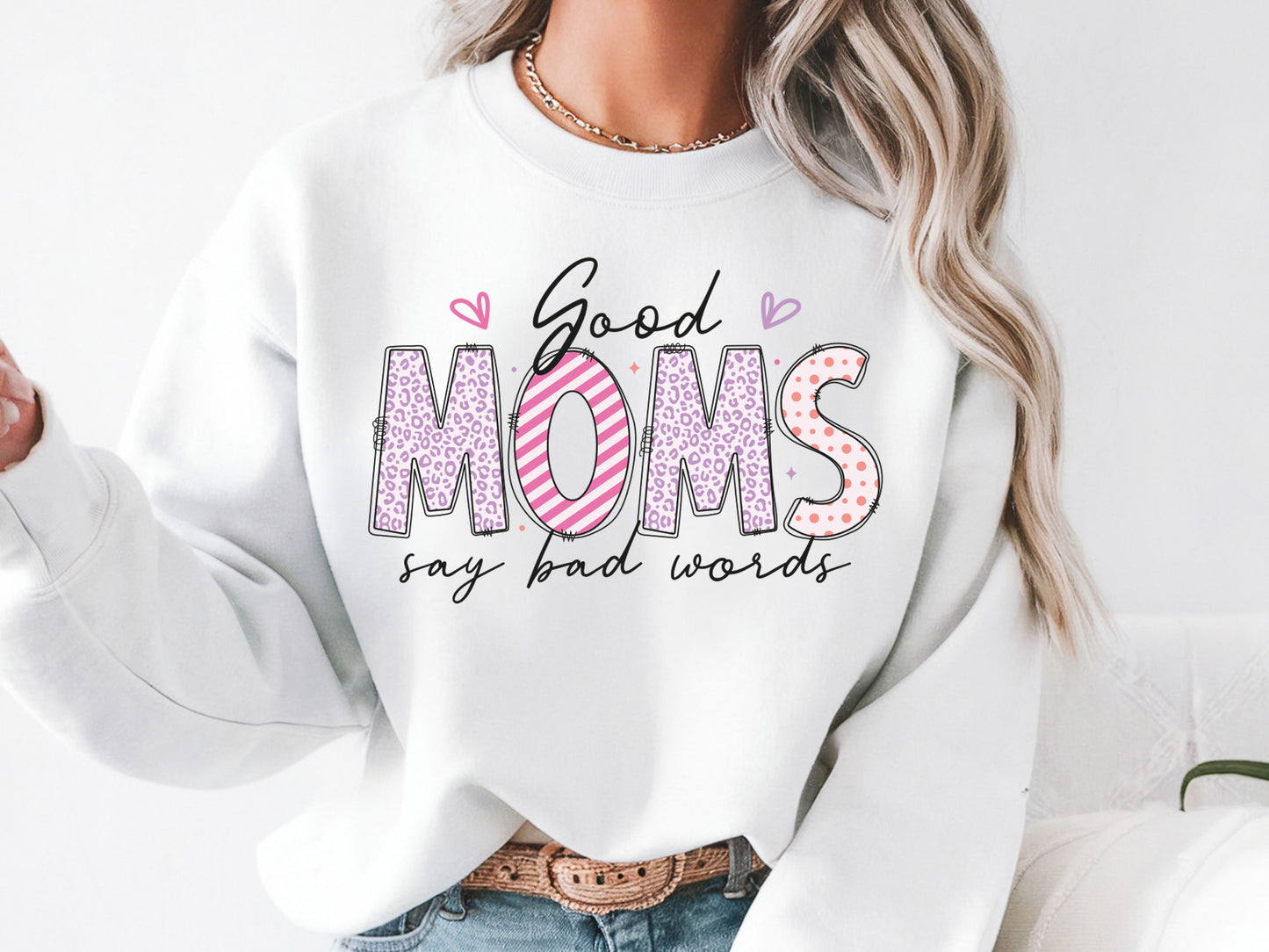 God Moms Say Bad Words, Funny Mother's Day Sublimation