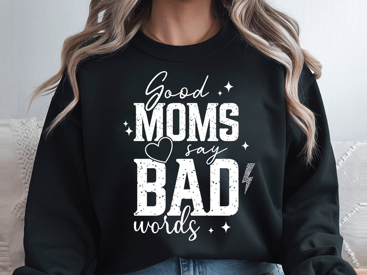 Good Moms Say Bad Words, Funny Mothers Day SVG