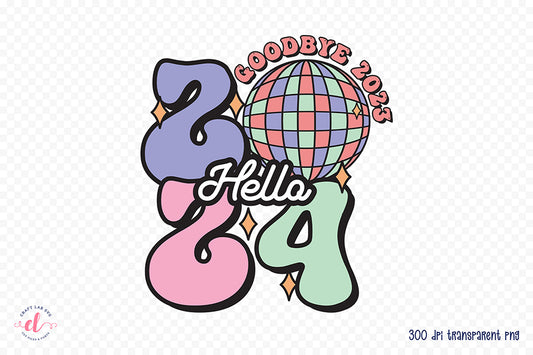 Goodbye 2023 Hello 2024 Sublimation, Retro New Year T Shirt