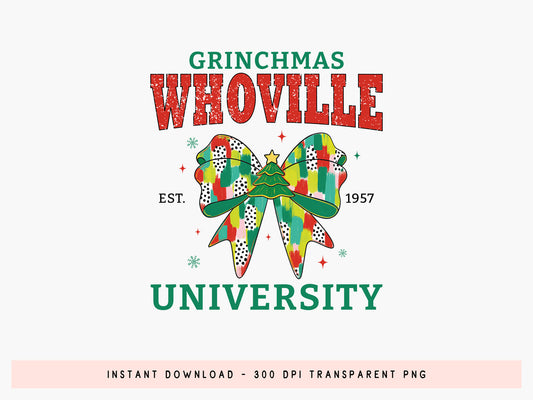 Grinchmas Whoville University, Coquette Christmas Sublimation