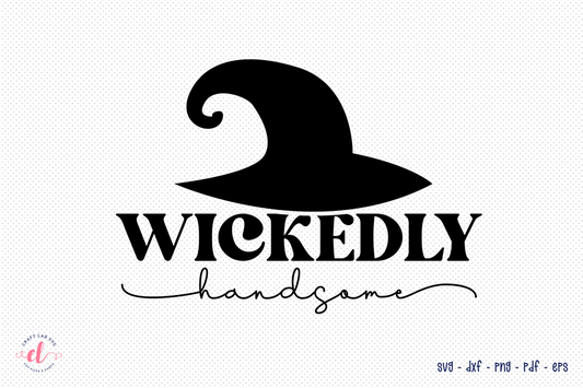 Halloween SVG, Wickedly Handsome Cut File