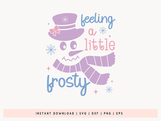 Handcrafted Snowman SVG - Feeling A Little Frosty