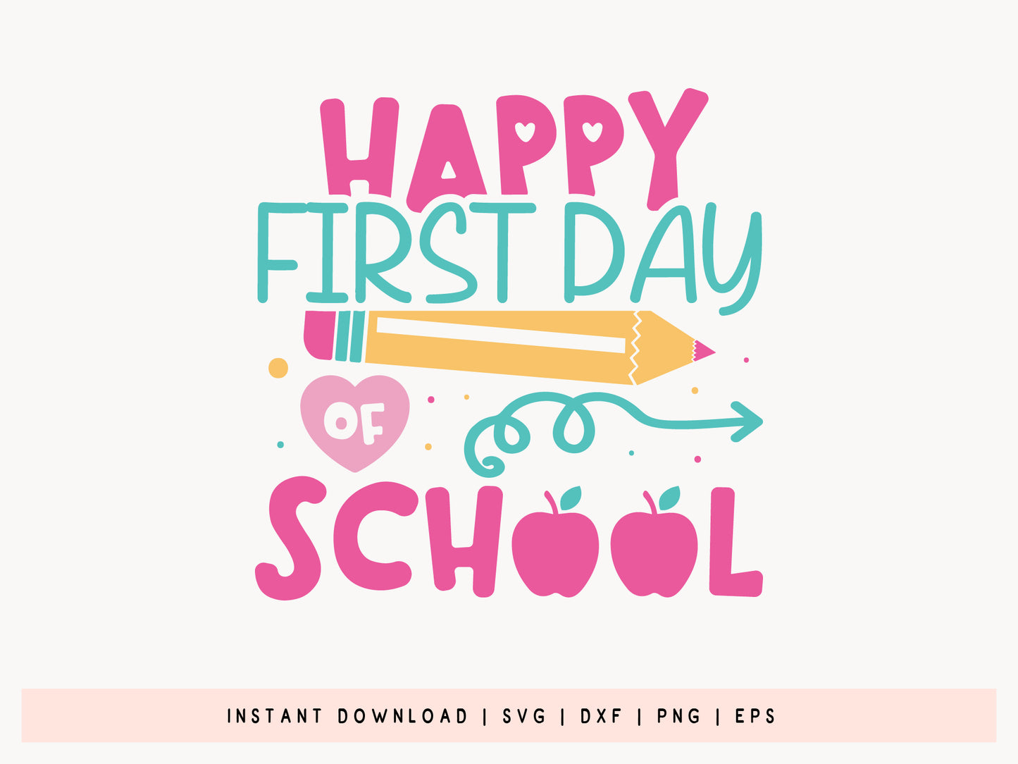 Happy First Day of School, Back to School SVG