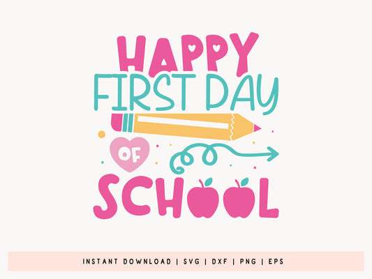 Happy First Day of School, Back to School SVG