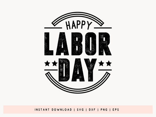 Happy Labor Day SVG Cut File