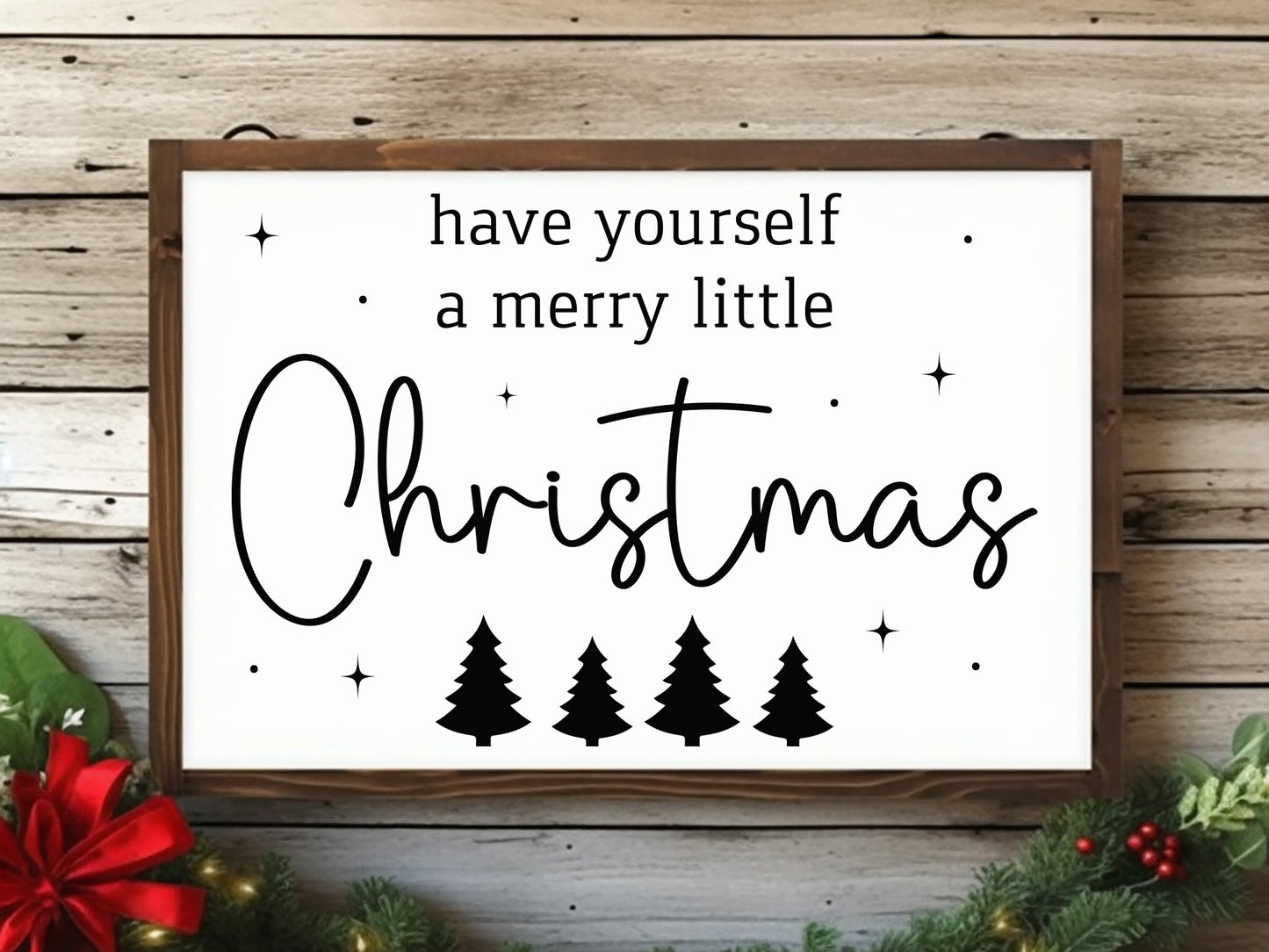 Have Yourself A Merry Little Christmas Farmhouse SVG Sign