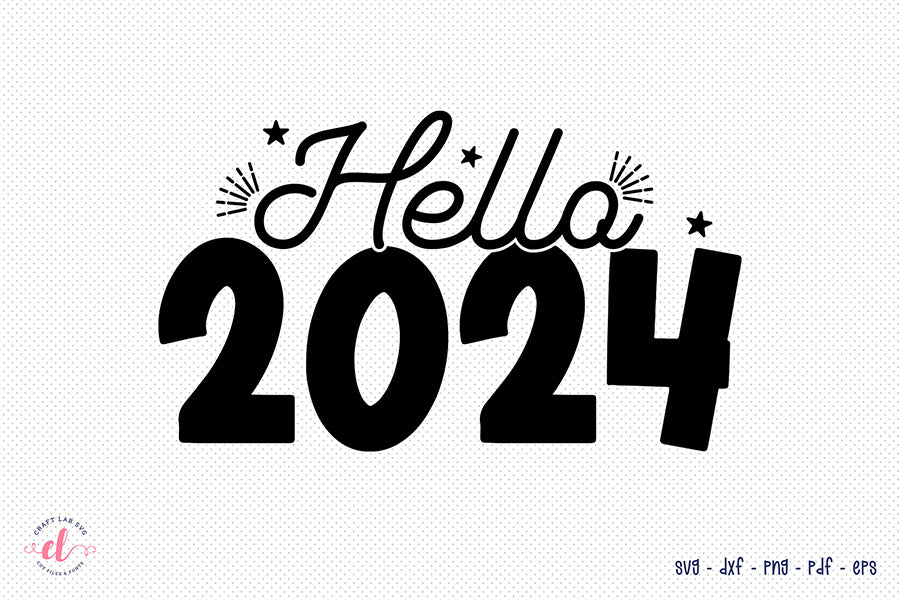 Hello 2024 SVG Design - New Years Eve Shirts
