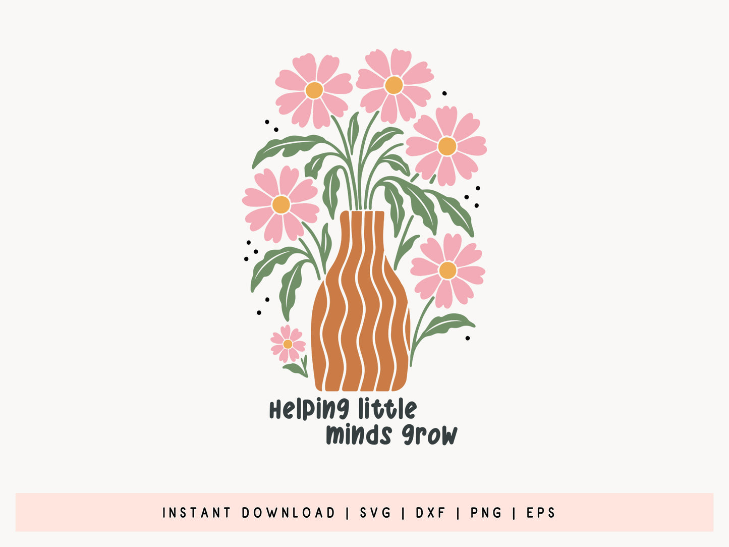 Helping Little Minds Grow, Teacher Boho Floral SVG