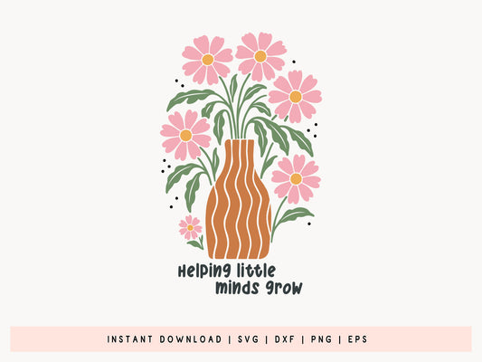 Helping Little Minds Grow, Teacher Boho Floral SVG