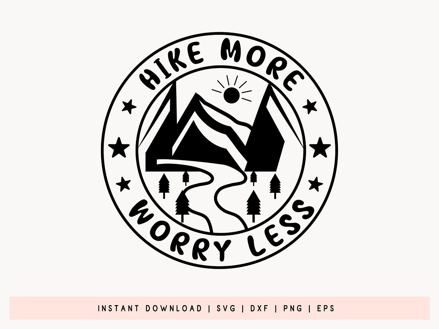Hike More Worry Less, Outdoor SVG Cut File