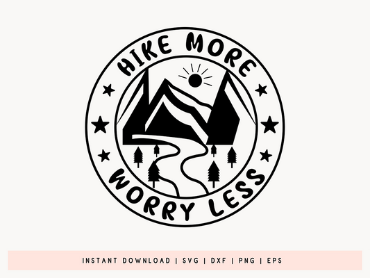 Hike More Worry Less, Outdoor SVG Cut File