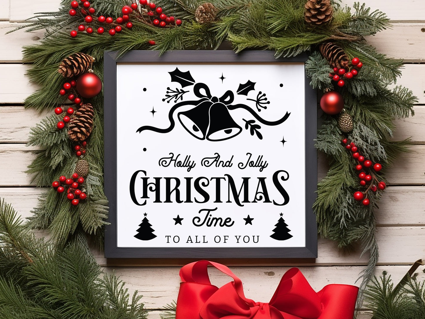 Holly and Jolly Christmas Farmhouse Sign SVG