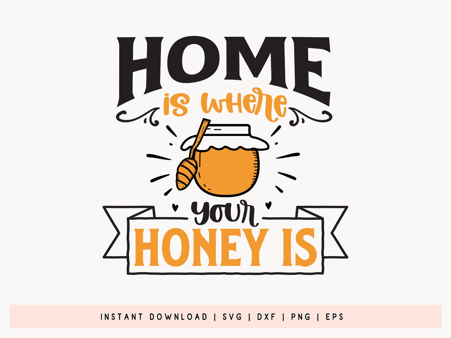 Home is Where You Honey Is, Bee SVG