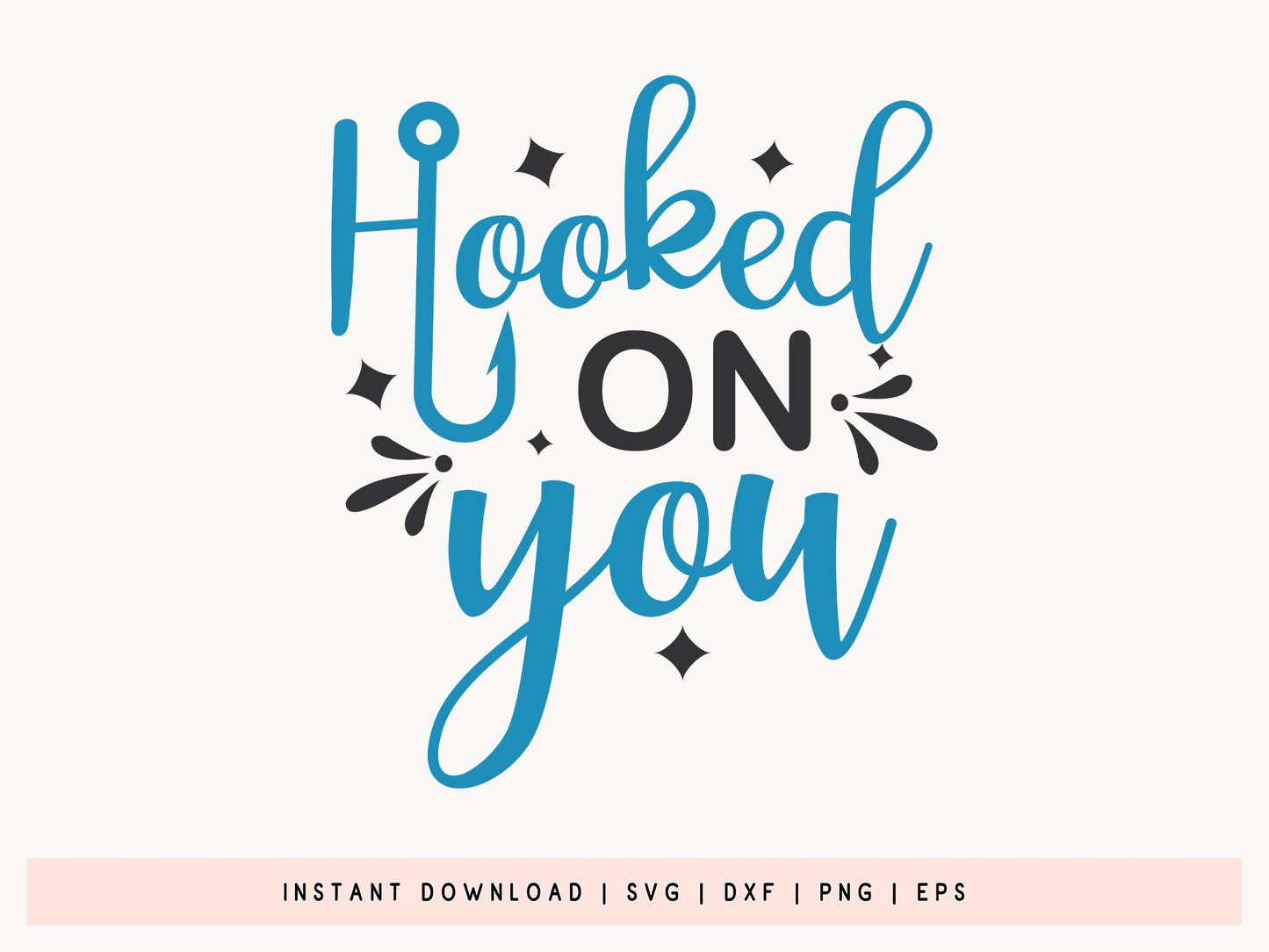 Hooked On You, Fishing SVG Vector