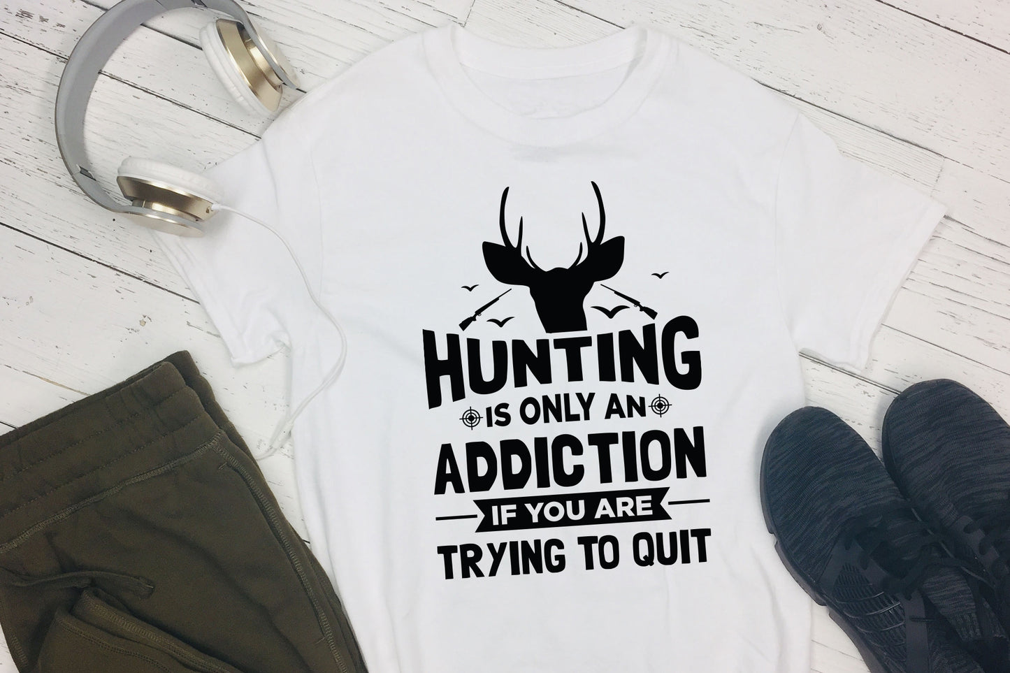 Hunting is Only An Addiction If You're Trying to Quit SVG
