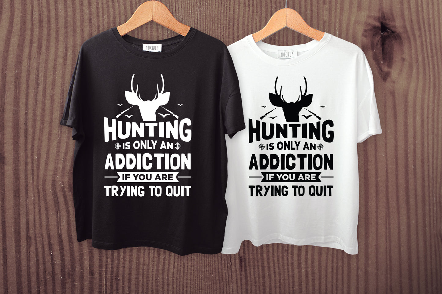 Hunting is Only An Addiction If You're Trying to Quit SVG