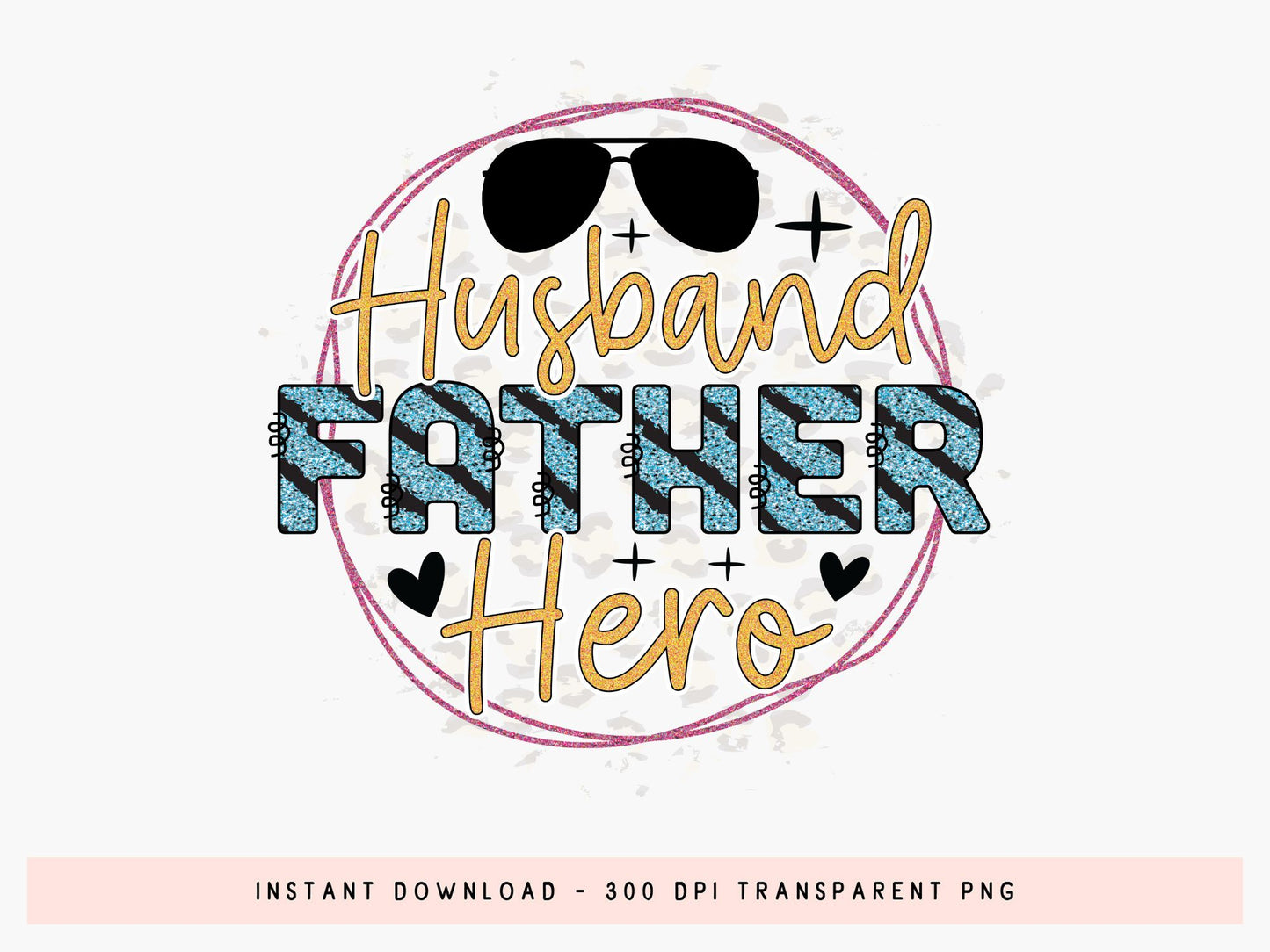 Husband Father Hero Sublimation PNG Design