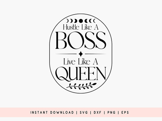 Hustle Like a Boss Live Like a Queen - Boho SVG File