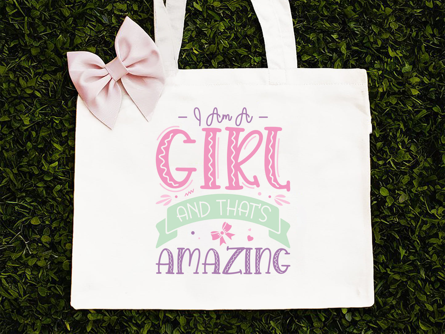 I Am A Girl And That's Amazing SVG Cut File