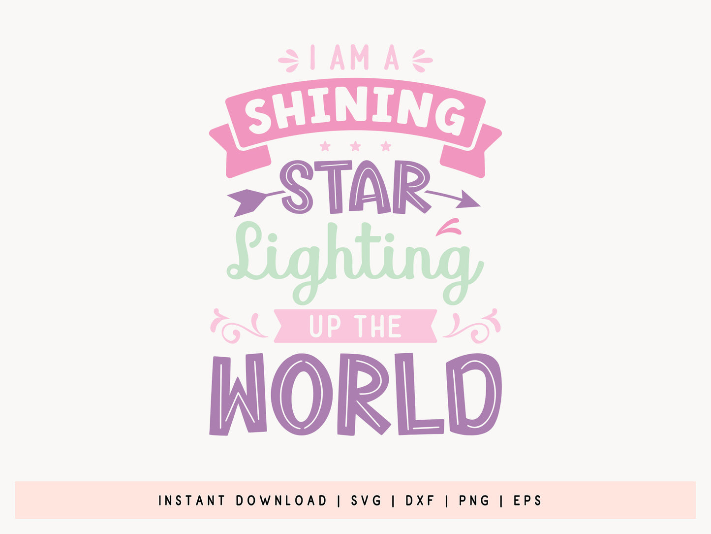 I'm A Shining Star Lighting UP The World - Girl Power SVG