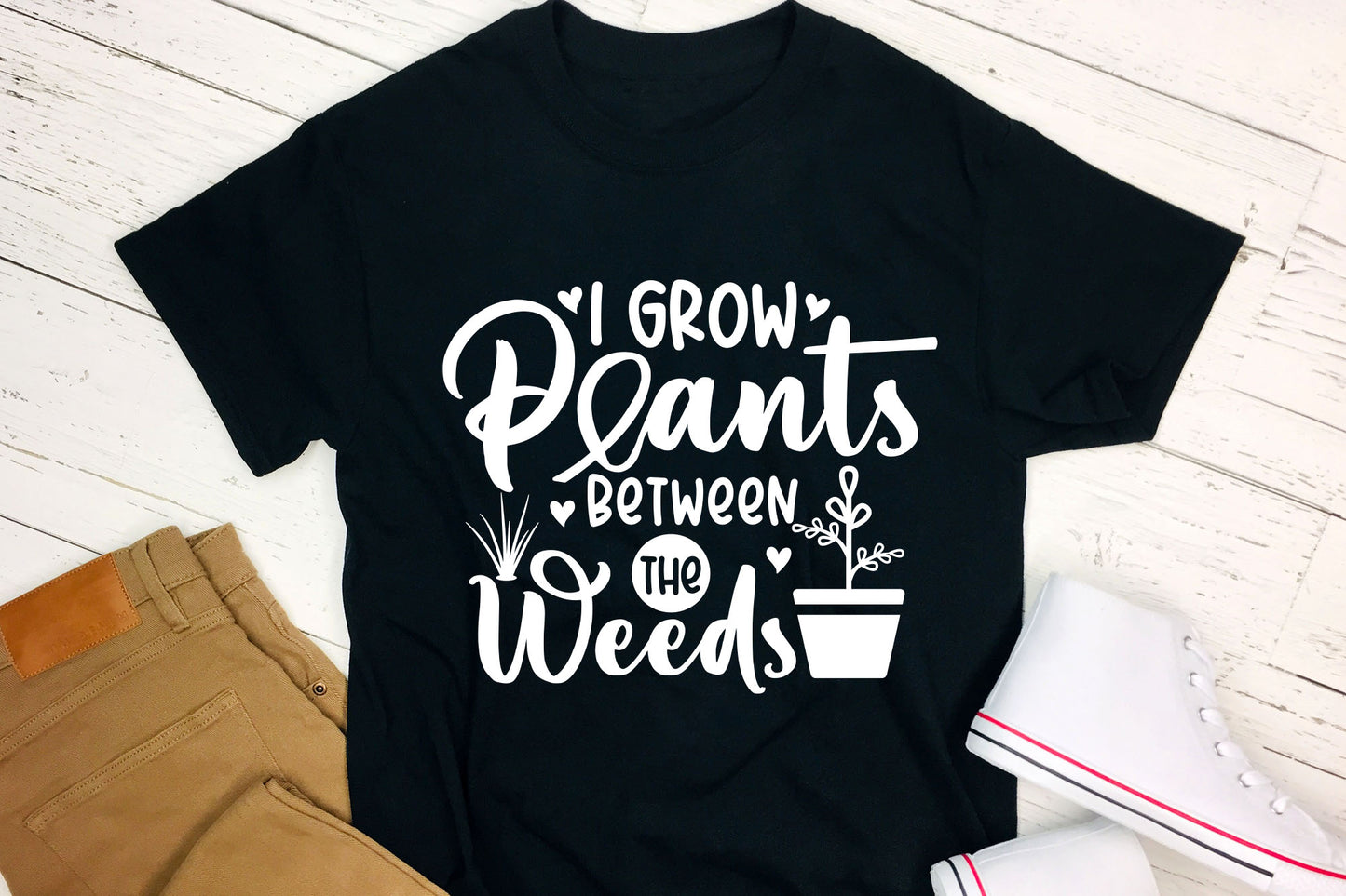 I Grow Plants Between the Weeds, SVG Gardening