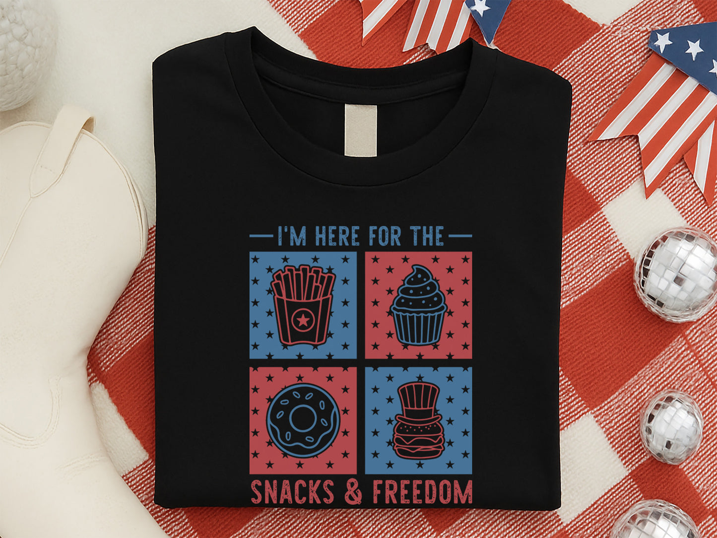 I'm Here For The Snacks And Freedom, Fourth of July SVG
