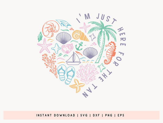 I'm Just Here for the Tan, Summer Vector SVG