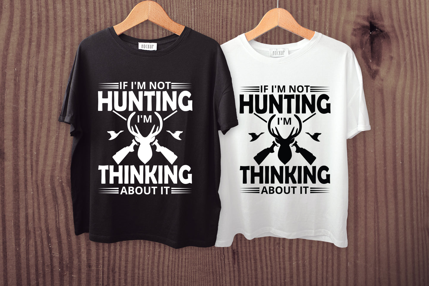 I'm Not Hunting I'm Thinking About It SVG Funny