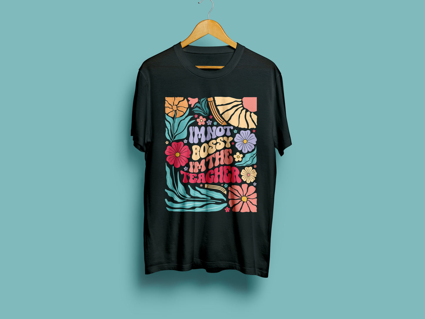 I'm not Bossy I'm the Teacher SVG Boho Floral