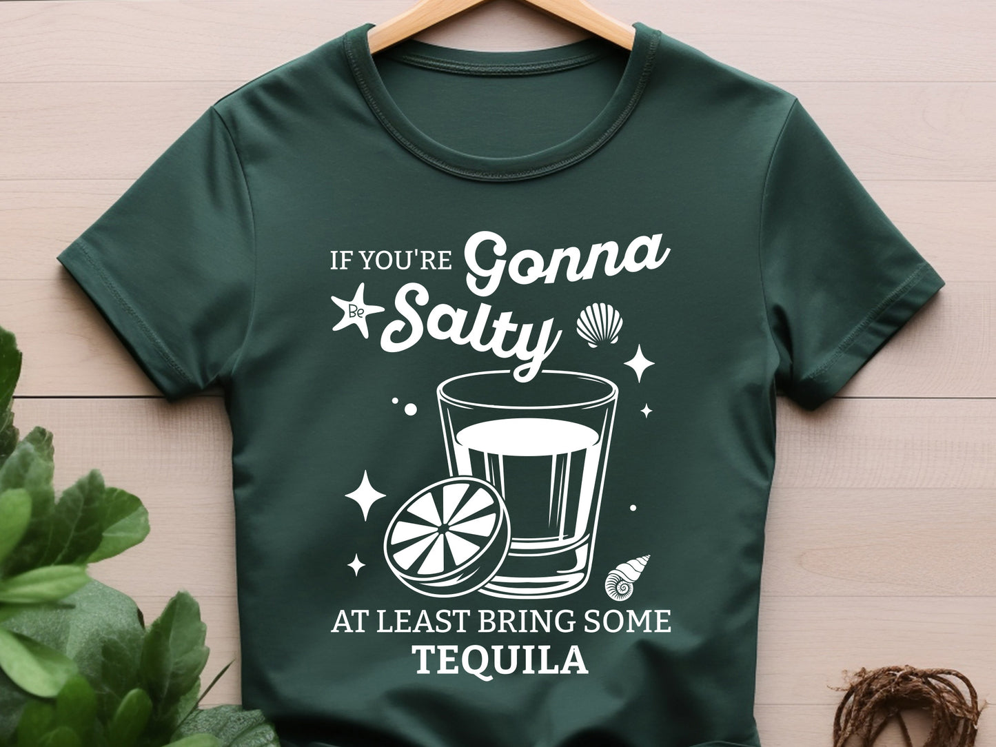 If You're Gonna Salty At Least Bring Some Tequila, Summer SVG